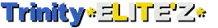 Trinity*ELITE'Z* Trinity*ELITE'Z*