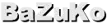 BaZuKo BaZuKo