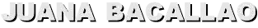 JUANA BACALLAO