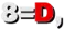 8=D,