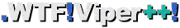 .WTF!Viper++!