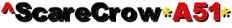 ^ScareCrow*A51*