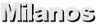 Milanos