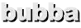 bubba