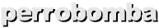 perrobomba