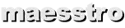 maesstro