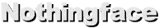 Nothingface