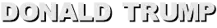 DONALD TRUMP