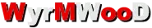 WyrMWooD