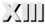 XIII