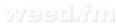 weed.fm weed.fm