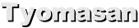 Tyomasan
