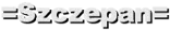=Szczepan=