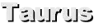 Taurus