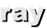 ray