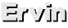 Ervin
