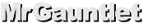 MrGauntlet