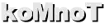 koMnoT