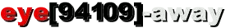 eye[94109]-away